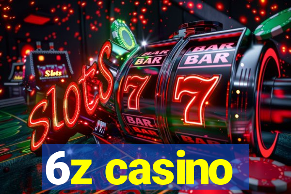 6z casino